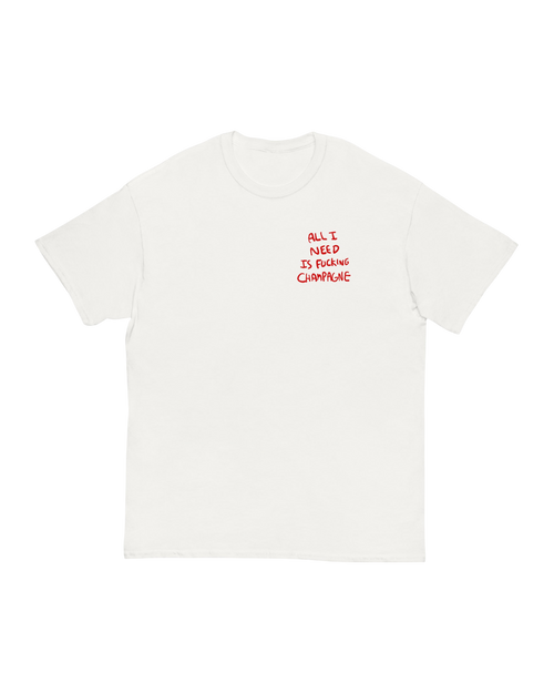 T-shirt ALL I NEED IS CHAMPAGNE